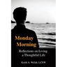 Monday Morning: Reflections on Living a Thoughtful Life