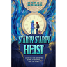 Starry, Starry Heist
