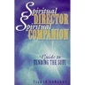 Spiritual Director, Spiritual Companion: Guide to Tending the Soul