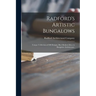 Radford's Artistic Bungalows: Unique Collection of 208 Designs, Best Modern Ideas in Bungalow Architecture.