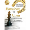 Horseshoes vs. Chess: A Practical Guide for Chamber of Commerce Leaders
