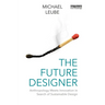 The Future Designer: Anthropology Meets Innovation in Search of Sustainable Design