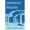 The Physiology of Industry