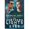 The Northern Lights in His Eyes