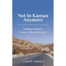 Not in Kansas Anymore: Finding Home in Cross-Cultural Service