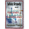 The Russian Connection: Mick Grundy Book 2