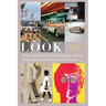 Look: How a Highly Influential Magazine Helped Define Mid-Twentieth-Century America