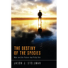 The Destiny of the Species