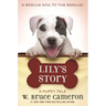 Lily's Story: A Puppy Tale