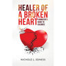 Healer of A Broken Heart: A Minister's Guide to Eulogies