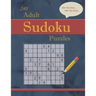 240 Not Too Easy - Not Too Hard Adult Sudoku Puzzles: Larger Print (Suitable for Seniors) Strategy Fun with Solutions