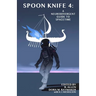 Spoon Knife 4: A Neurodivergent Guide to Spacetime