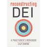 Reconstructing Dei: A Practitioner's Workbook