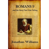 Romans 9 and the Story Paul Was Telling