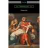 Oedipus Rex (Oedipus the King) [Translated by E. H. Plumptre with an Introduction by John Williams White]