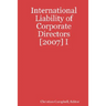 International Liability of Corporate Directors [2007] I