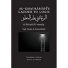 Al-Khayrabadi's Ladder to Logic: Al-Mirqat fi 'ilm al-mantiq