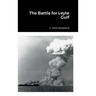 The Battle for Leyte Gulf