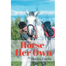 The Horse of Her Own