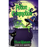 Potion Commotion (Book 1): Merry and Moody Witch Cozy Mysteries