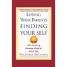 Losing Your Parents, Finding Your Self: The Defining Turning Point of Adult Life