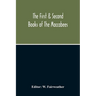 The First & Second Books Of The Maccabees