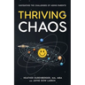Thriving in Chaos: Navigating the Challenges of Aging Parents: Navigating the Challenges of Aging Parents