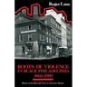 Roots of Violence in Black Philadelphia, 1860-1900