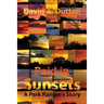 Paid in Sunsets: A Park Ranger's Story