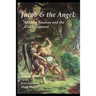 Jacob and the Angel: Modern Readers and the Old Testament