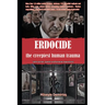 Erdocide: the creepiest human trauma: The Methods and Tools of Erdogan's Neo-Modern Genocide