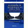 Handbook of Mathematical Induction: Theory and Applications