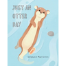 Just An Otter Day
