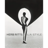 Herb Ritts: L.A. Style