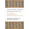 The Same Moon Shines on All: The Lives and Selected Poems of Yanagawa Seigan and Kōran