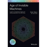 Age of Invisible Machines: A Guide to Orchestrating AI Agents and Making Organizations More Self-Driving, Revised and Updated
