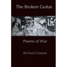 The Broken Guitar: Poems of War