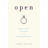 Open: Love, Sex and Life in an Open Marriage