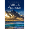 The Picture Book of Bible Verses: A Gift Book for Alzheimer's Patients and Seniors with Dementia