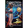 Cyberchicks in Love: A Satire for the Star-Struck