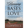 "Running on the Bases of Love": (An Analogical Guide to a Successful Relationship)