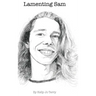 Lamenting Sam