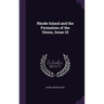 Rhode Island and the Formation of the Union, Issue 10