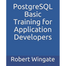 PostgreSQL Basic Training for Application Developers
