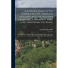 A Journey Made in the Summer of 1794, Through Holland and the Western Frontier of Germany, With a Return Down the Rhine: To Which Are Added, Observati