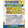 Supersized for Challenged Eyes: Large Print Word Search Puzzles for the Visually Impaired