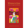 Witness to Gaza: Poetry of Struggle and Solidarity