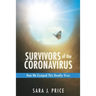 Survivors Of The Coronavirus: How We Escaped This Deadly Virus