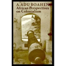 African Perspectives on Colonialism