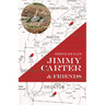 Jimmy Carter & Friends